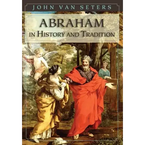 Abraham in History and Tradition