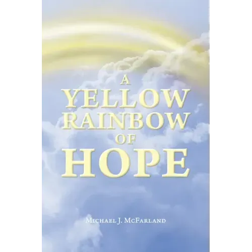 A Yellow Rainbow of Hope