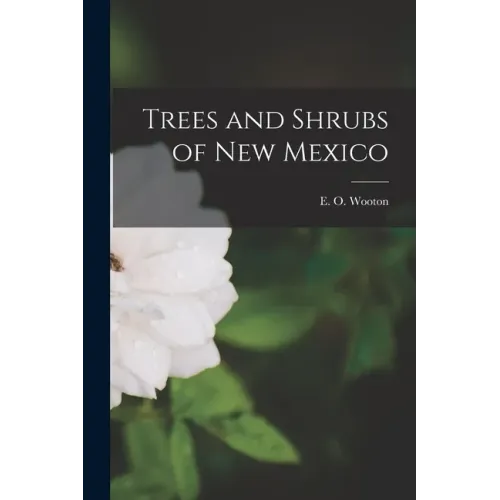 Trees and Shrubs of New Mexico