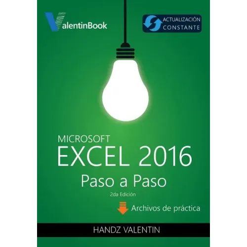 Excel 2016 Paso a Paso: (Actualización Constante)