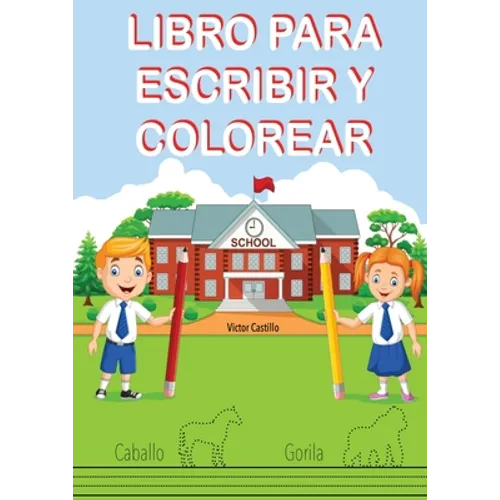 Libro para Escribir y Colorear (Para Niños)