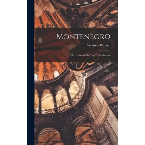 Montenegro: The Crime of the Peace Conference