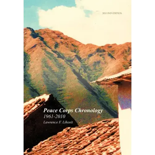 Peace Corps Chronology; 1961-2010