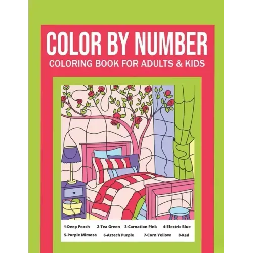 Color By Number Coloring Book For Adults & Kids: Flowers, Animals and Garden Designs
