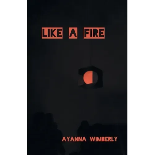 Like A Fire