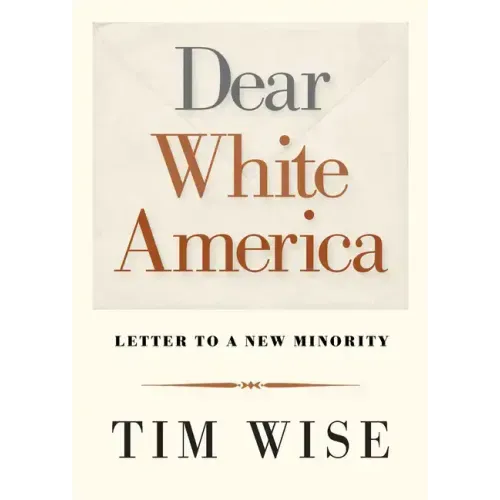 Dear White America: Letter to a New Minority