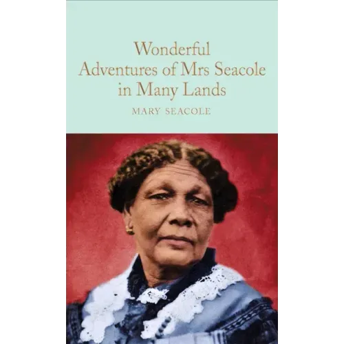 The Wonderful Adventures of Mrs Seacole in Many Lands