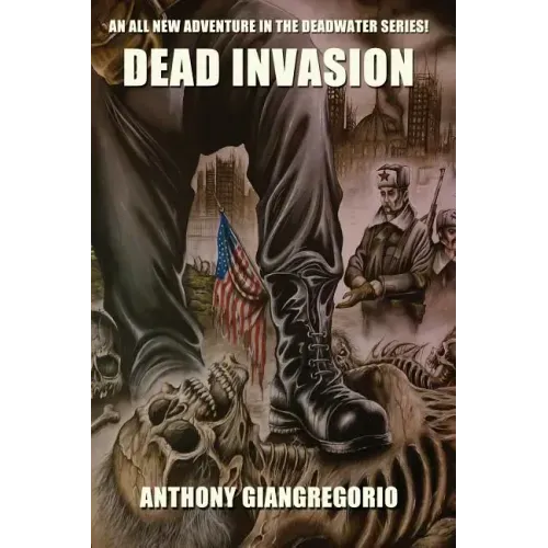 Dead Invasion (Deadwater Series Book 11)