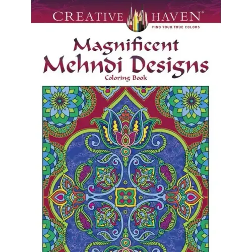 Creative Haven Magnificent Mehndi Designs Coloring Book