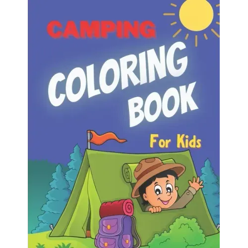 Camping Coloring Book for Kids: Cute Forest Wildlife Animals Outdoor Activity Book for Happy Campers Family