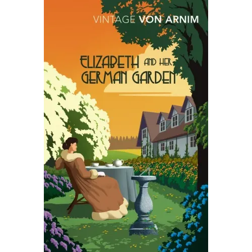 Elizabeth and Her German Garden