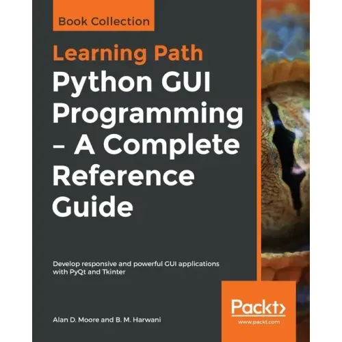 Python GUI Programming - A Complete Reference Guide