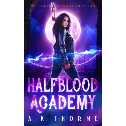 Half Blood Academy: A Paranormal Fantasy Academy Greek Gods Series