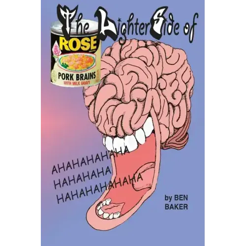The Lighter Side of Pork Brains and Milk Gravy