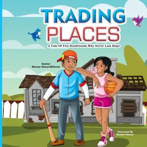 Trading Places: A Story of Two Best Friends Who Never Lost Hope