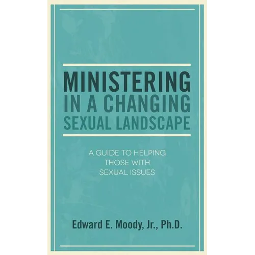 Ministering in a Changing Sexual Landscape