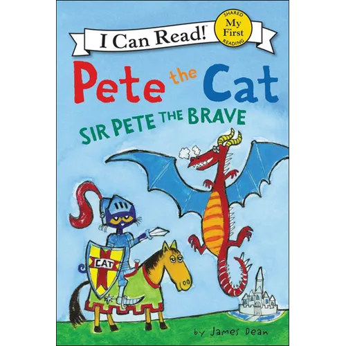 Pete the Cat: Sir Pete the Brave