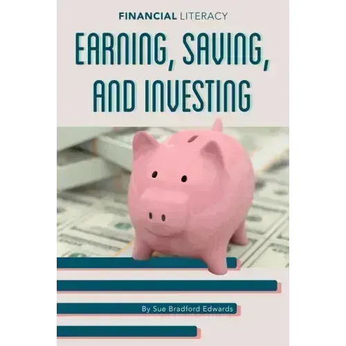 Earning Saving and Investing