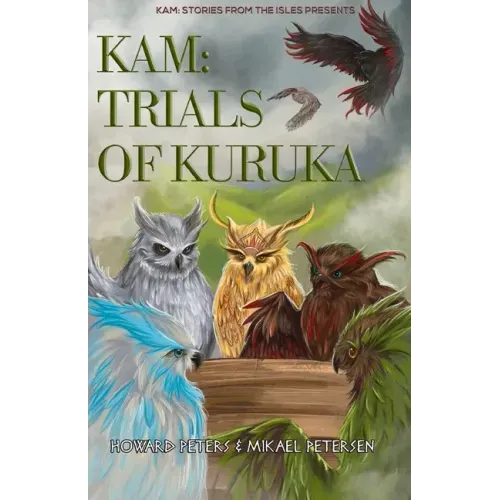 Kam: Trials of Kuruka: Book 2