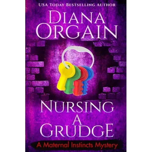 Nursing A Grudge (A Humorous Cozy Mystery)
