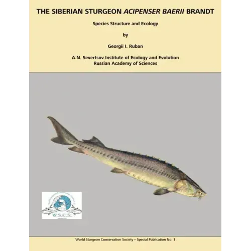 The Siberian Sturgeon Acipenser Baerii Brandt: Species Structure and Ecology