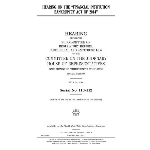 Hearing on the "Financial Institution Bankruptcy Act of 2014"