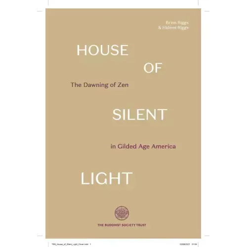 House of Silent Light: The Dawning of Zen in Gilded Age America