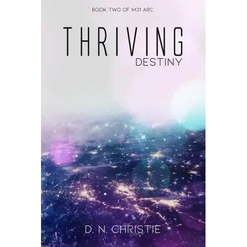 Thriving: Destiny