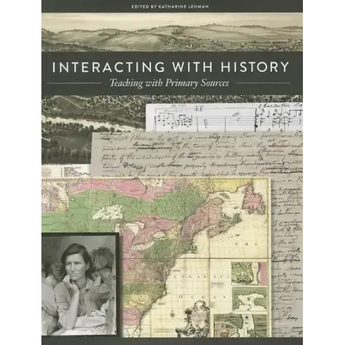 Interacting with History: Teaching with Primary Sources