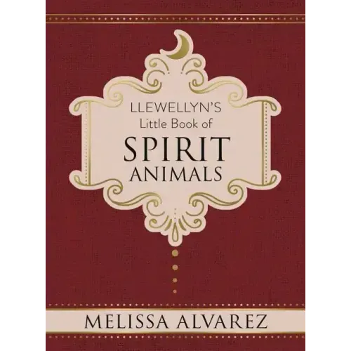 Llewellyn's Little Book of Spirit Animals