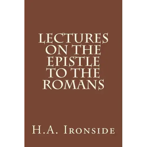 Lectures on the Epistle to the Romans