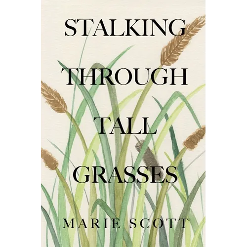 Stalking Through Tall Grasses