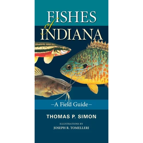 Fishes of Indiana: A Field Guide