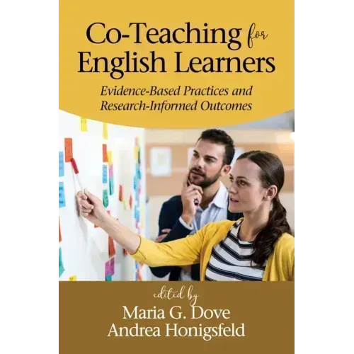 Co-Teaching for English Learners: Evidence-Based Practices and Research-Informed Outcomes