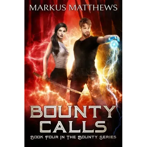 Bounty Calls: Book Four in the Bounty series