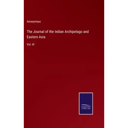 The Journal of the Indian Archipelago and Eastern Asia: Vol. III