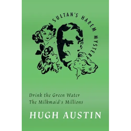 Drink the Green Water / The Milkmaid's Millions