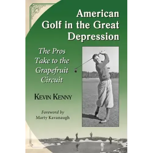 American Golf in the Great Depression: The Pros Take to the Grapefruit Circuit