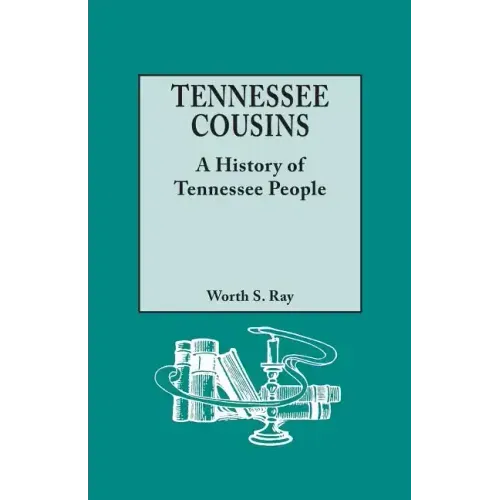 Tennessee Cousins: A History of Tennessee People