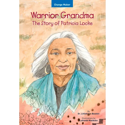 Warrior Grandma: The Story of Patricia Locke