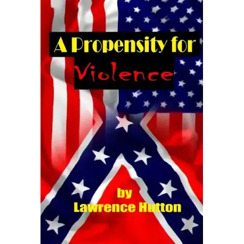 A Propensity for Violence