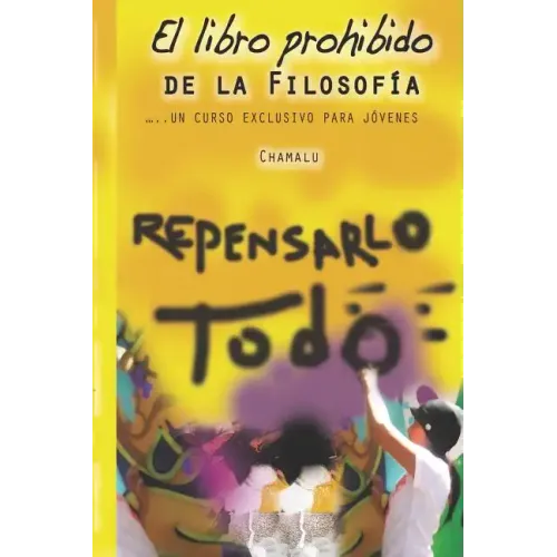 El libro prohibido de la filosofía: Un curso exclusivo para jóvenes
