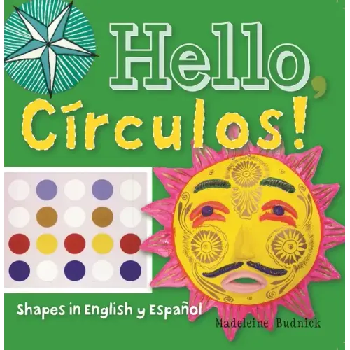 Hello, Círculos!: Shapes in English Y Español