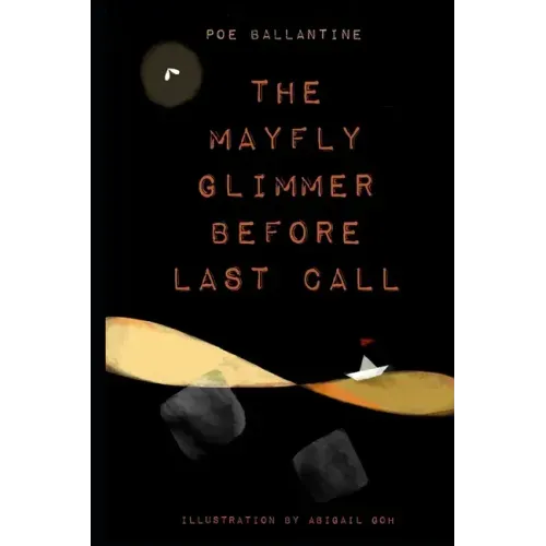 The Mayfly Glimmer Before Last Call
