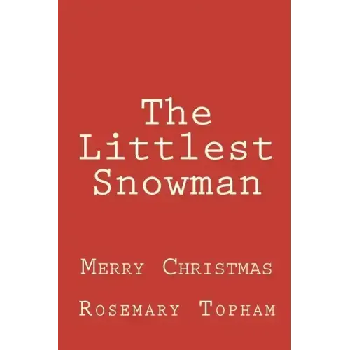 The Littlest Snowman