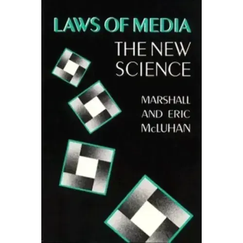 Laws of Media: The New Science
