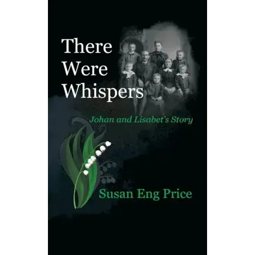 There Were Whispers: Johan and Lisabet's Story