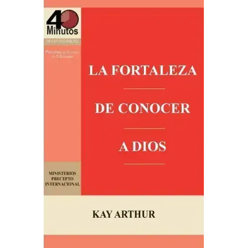 La Fortaleza de Conocer a Dios / The Power of Knowing God