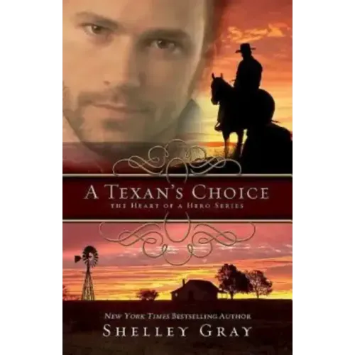 A Texan's Choice: The Heart of a Hero - Book 3