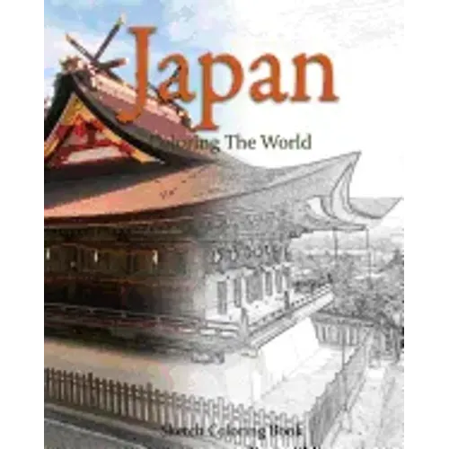 Japan Coloring the World: Sketch Coloring Book